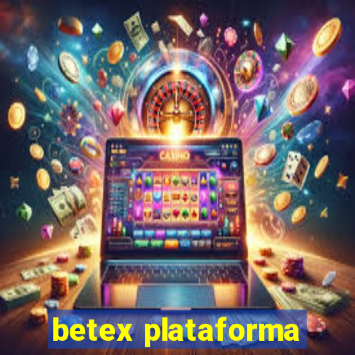 betex plataforma